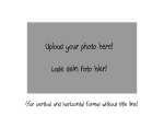 * "Upload your own photo"! - 7. Simply if u were here - Vertical or Horizontal Format